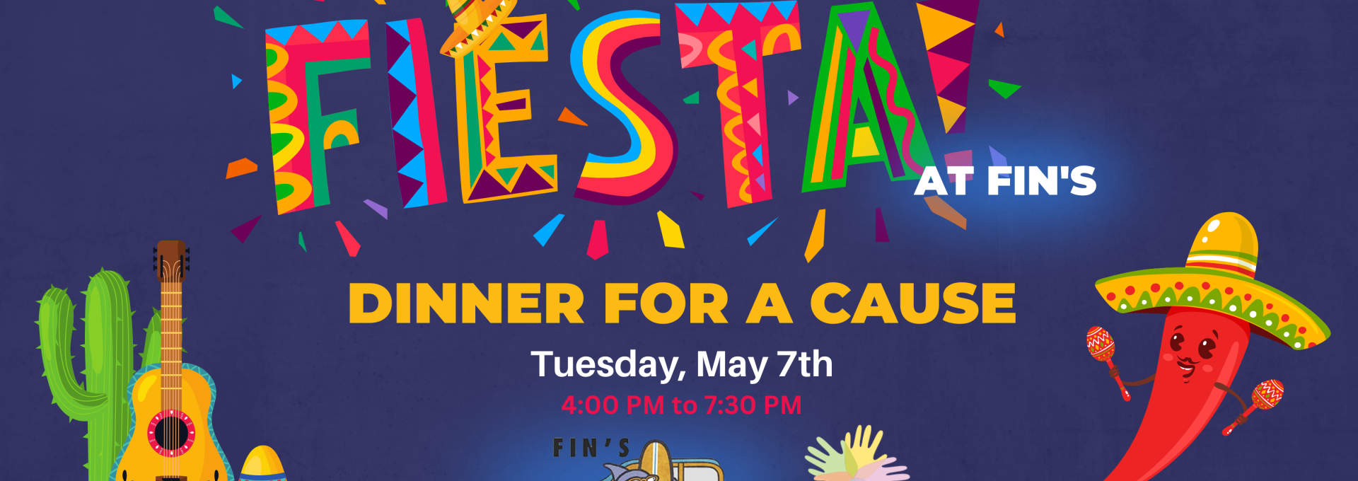 Fiesta at Fin's | May 7th | 4:00 PM to 7:30 PM